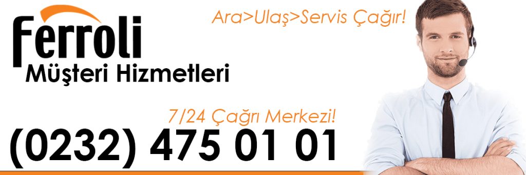 Ferroli Müşteri Hizmetleri