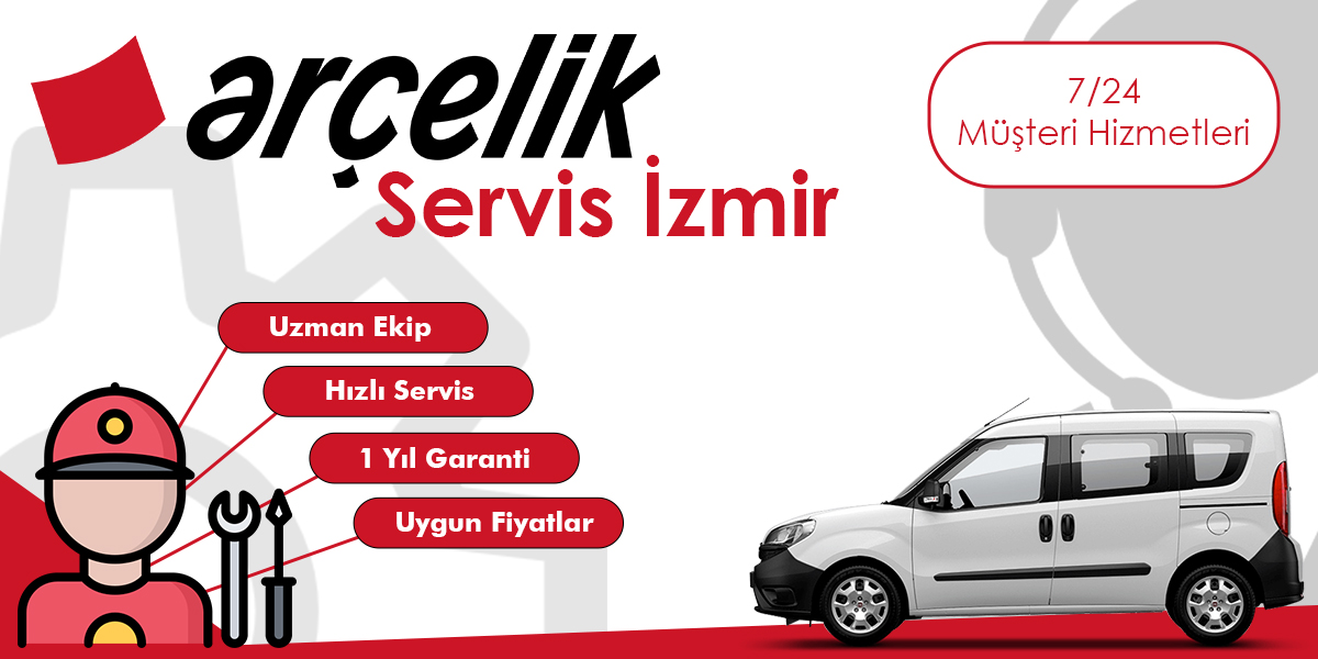 Arçelik Servisi İzmir Hizmeti