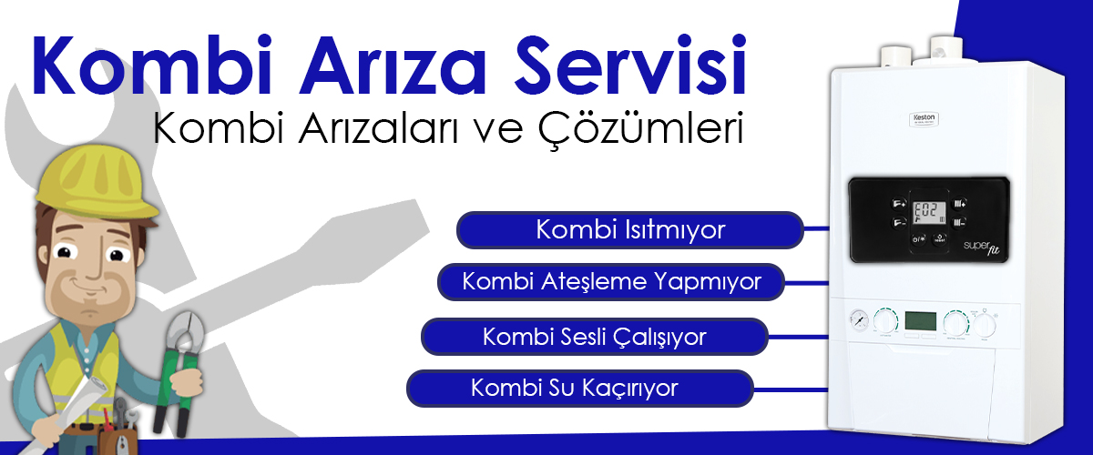 Kombi Arıza Servisi