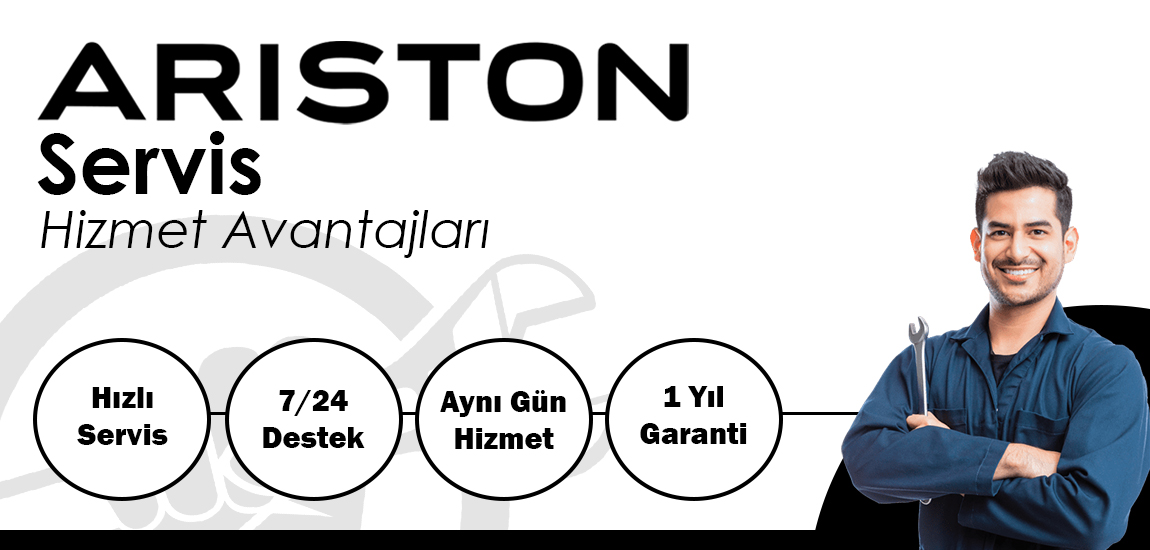 Ariston Yetkili Servis Kalitesinde Hizmet Avantajları