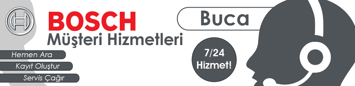 Bosch Servis Müşteri Hizmetleri Buca