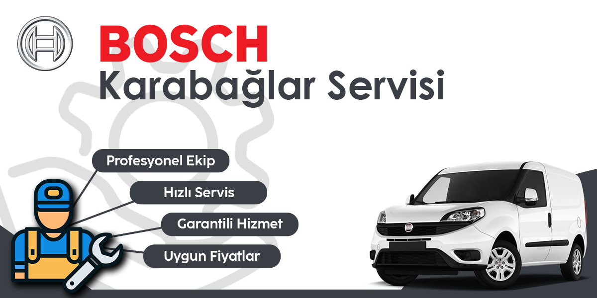 Karabağlar Bosch Servisi