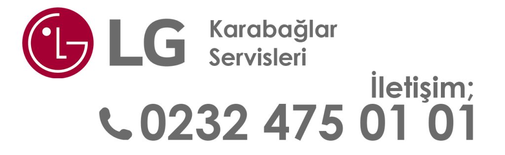 Karabağlar LG Servisi Telefon Numarası
