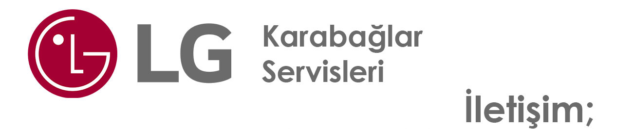 Karabağlar LG Servisi Telefon Numarası