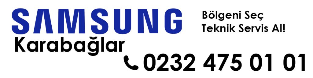 Karabağlar Samsung Servisi