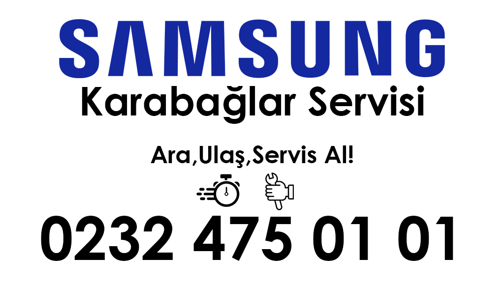 Samsung Karabağlar Servisi