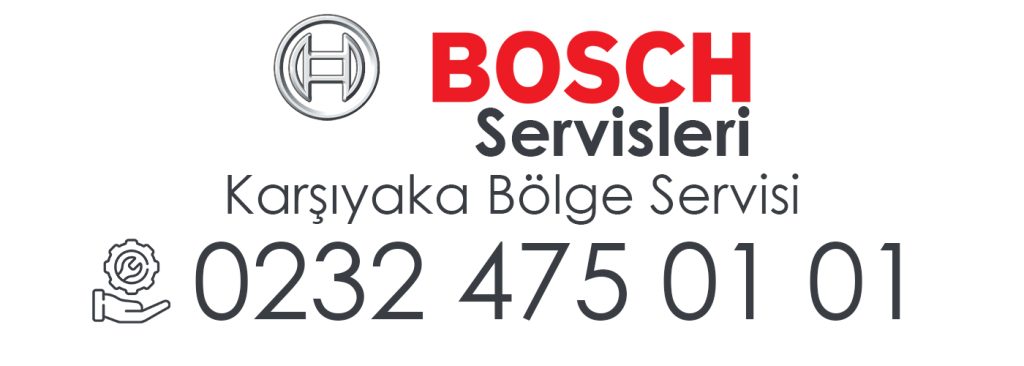 Karşıyaka Bosch Servis Telefonu