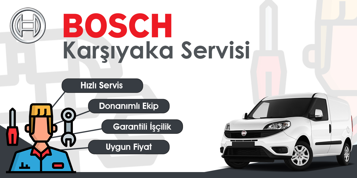 Karşıyaka Bosch Servisi