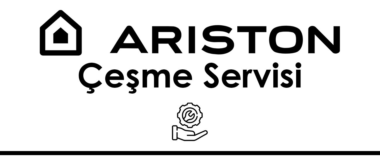 Çeşme Ariston Servisi