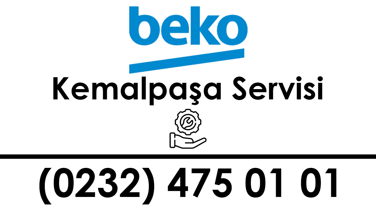Kemalpaşa Beko Servisi