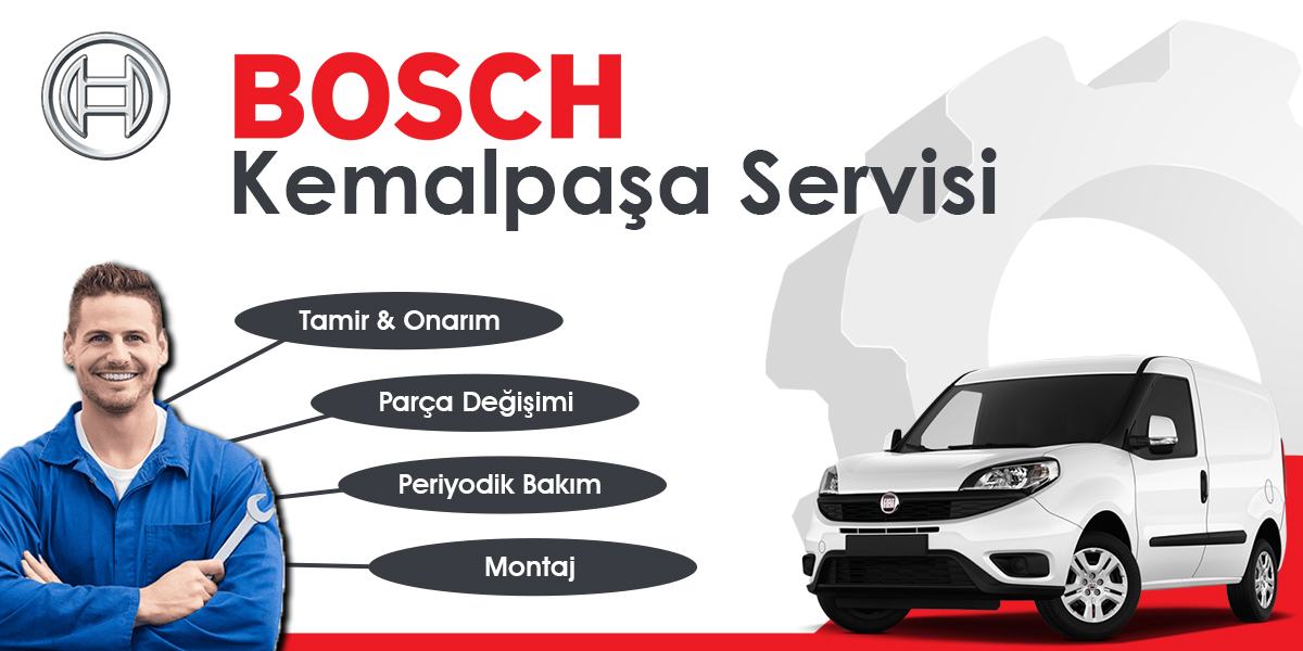 Kemalpaşa Bosch Servisi