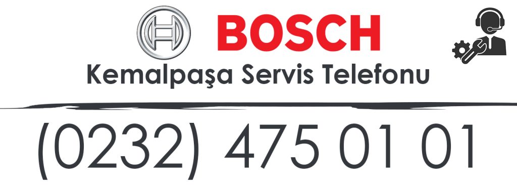 Kemalpaşa Bosch Servis Numarası