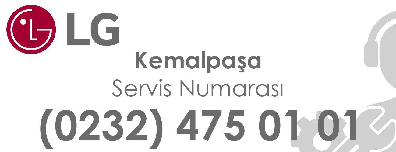 Kemalpaşa LG Servis Numarası