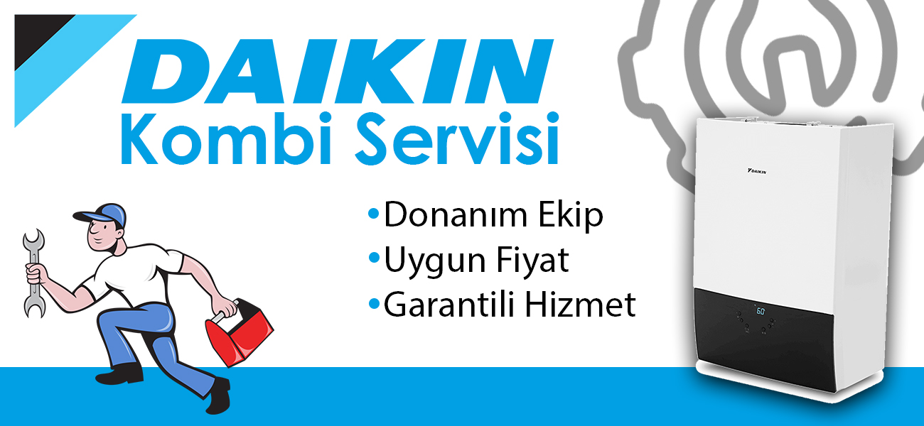 Daikin Kombi Servisi