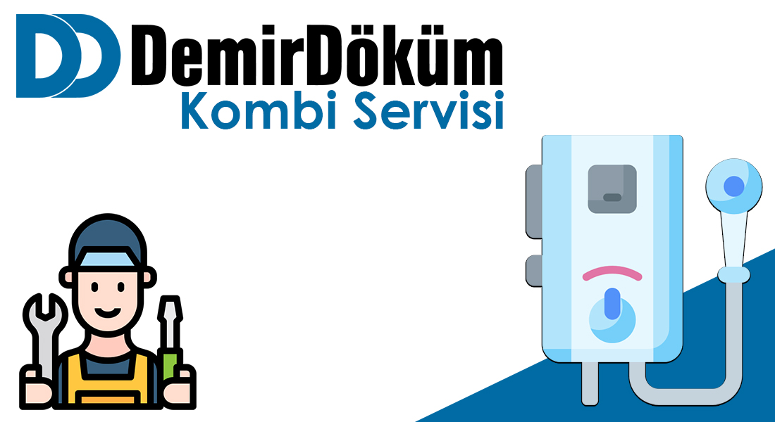 DemirDöküm Kombi Servisi