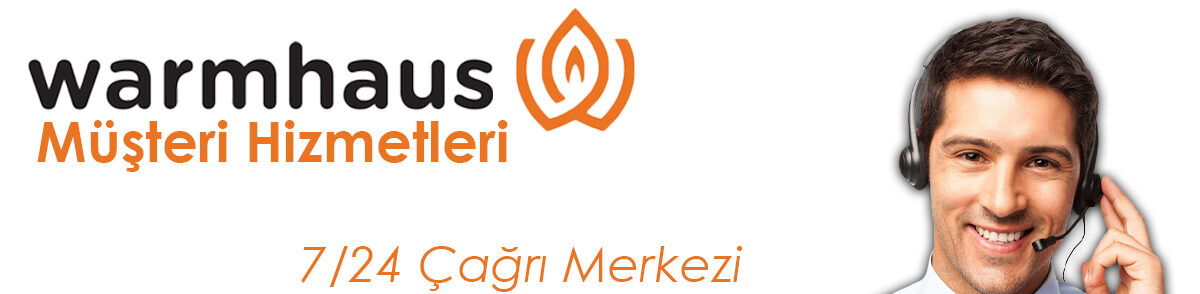 Warmhaus Kombi Müşteri Hizmetleri