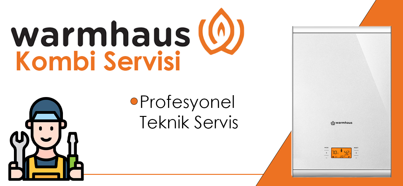 Warmhaus Kombi Servisi