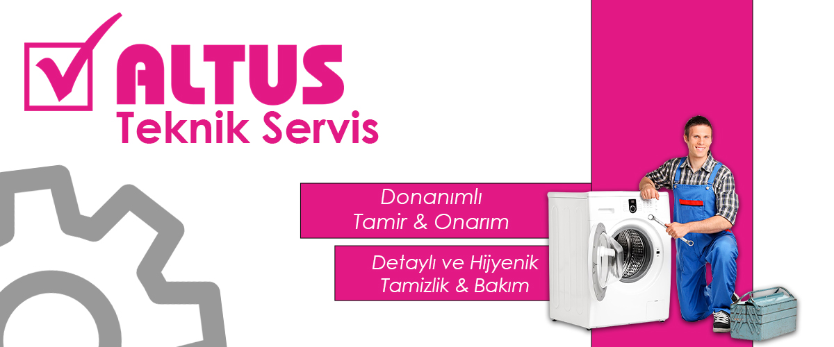 Altus Teknik Servis ile Tamir ve Bakım