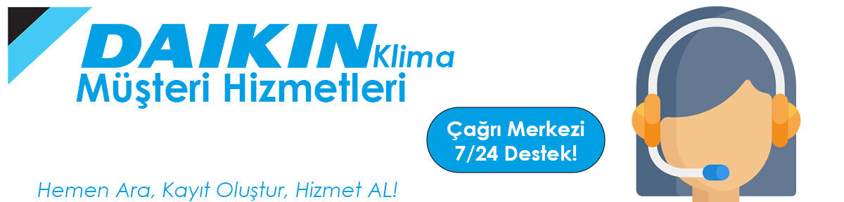 Daikin İletişim ve Müşteri Hizmetleri ile Destek