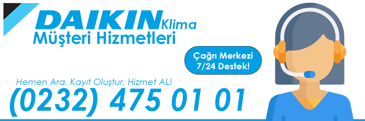 Daikin İletişim ve Müşteri Hizmetleri ile Destek