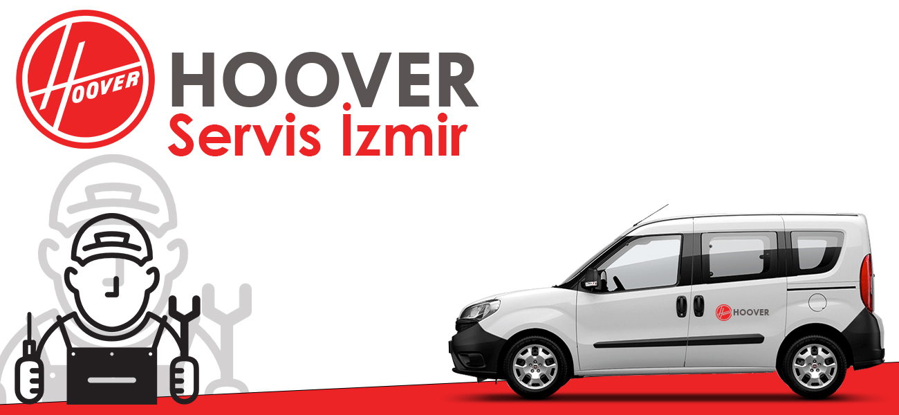 Hoover Servis İzmir Ekibi