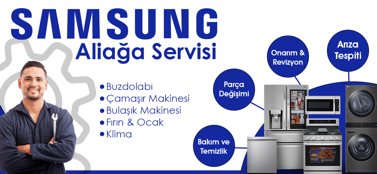 Aliağa Samsung Servisi Teknik Destek