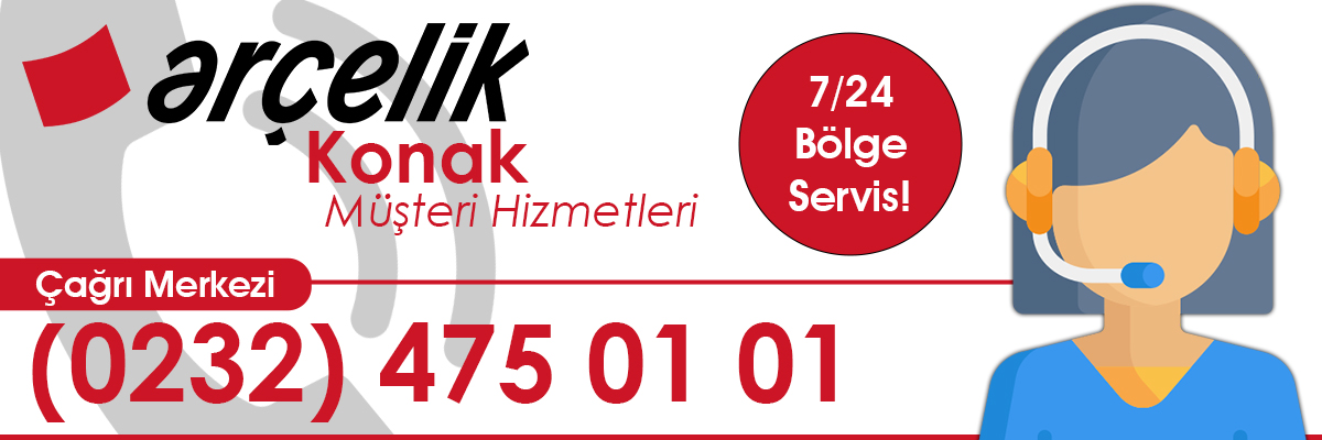 Arçelik Müşteri Hizmetleri Konak Çağrı Merkezi