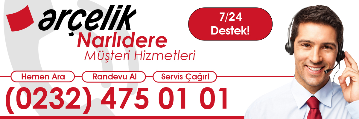 Arçelik Müşteri Hizmetleri Narlıdere