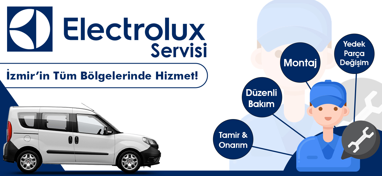 Electrolux Servisi İzmir Bölge Hizmeti