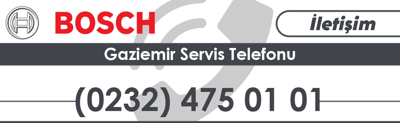 Gaziemir Bosch Servis Numarası