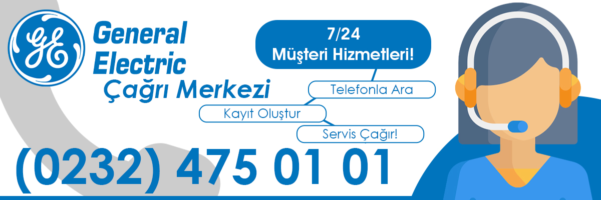 General Electric Çağrı Merkezi Desteği