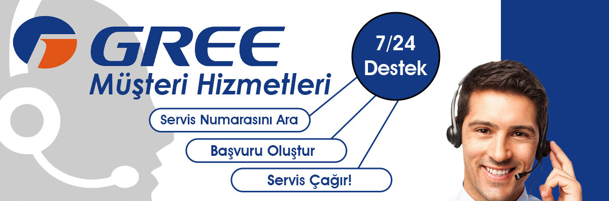 Gree Müşteri Hizmetleri ile Her Saat Destek