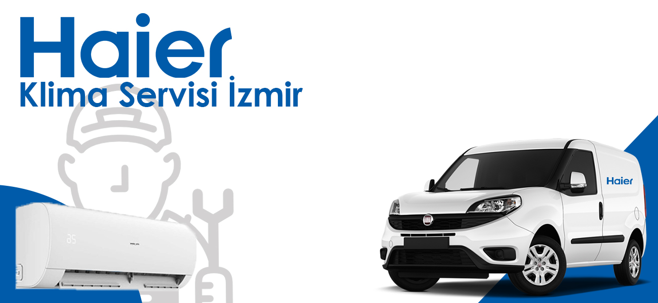 Haier Klima Servisi İzmir Yakınında Hizmet