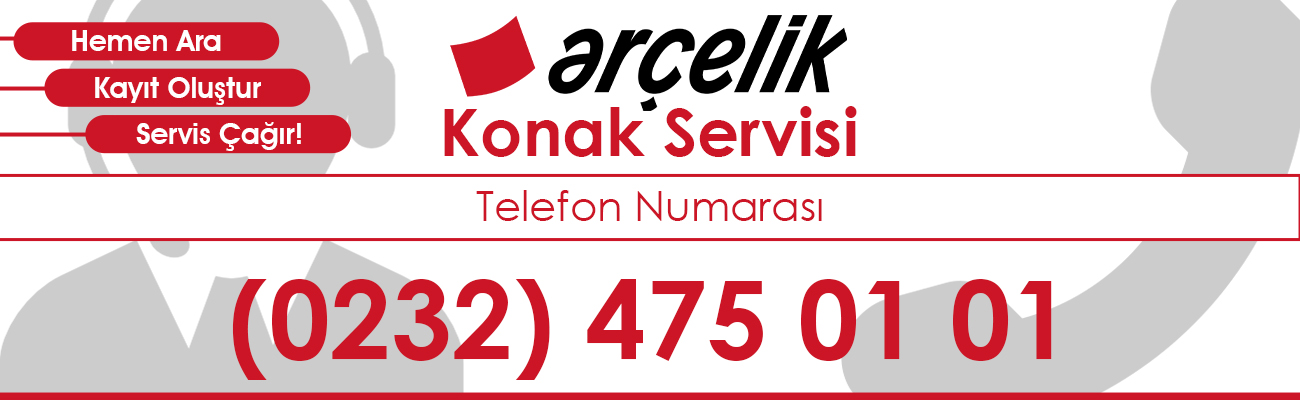 Konak Arçelik Servisi Telefon Numarası