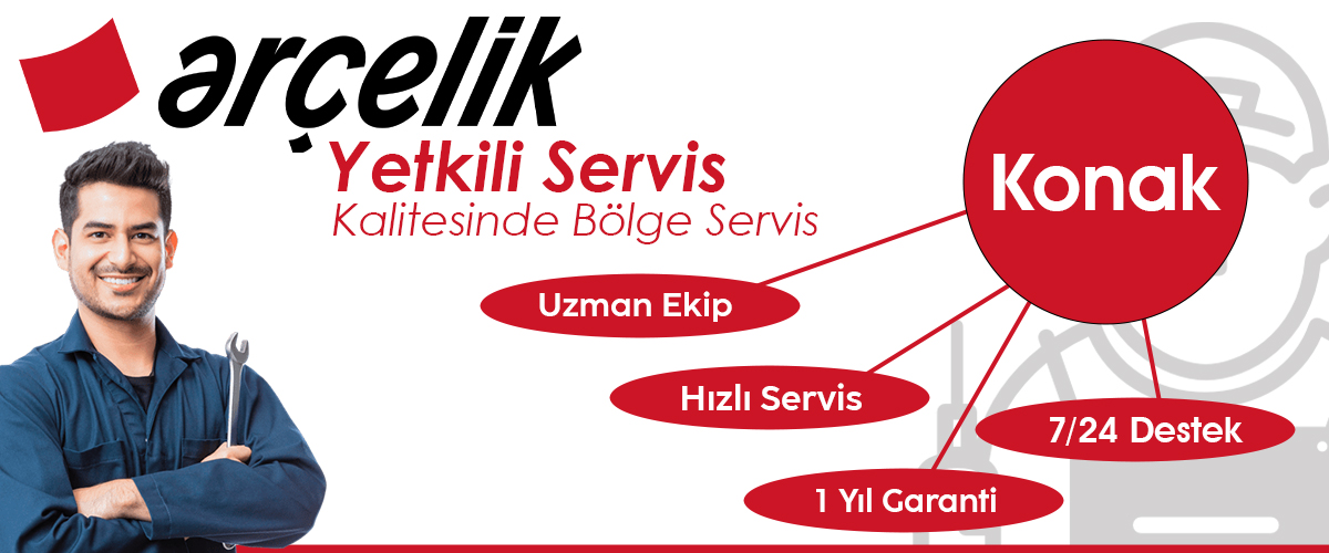 Konak Arçelik Yetkili Servis Kalitesinde Hizmet