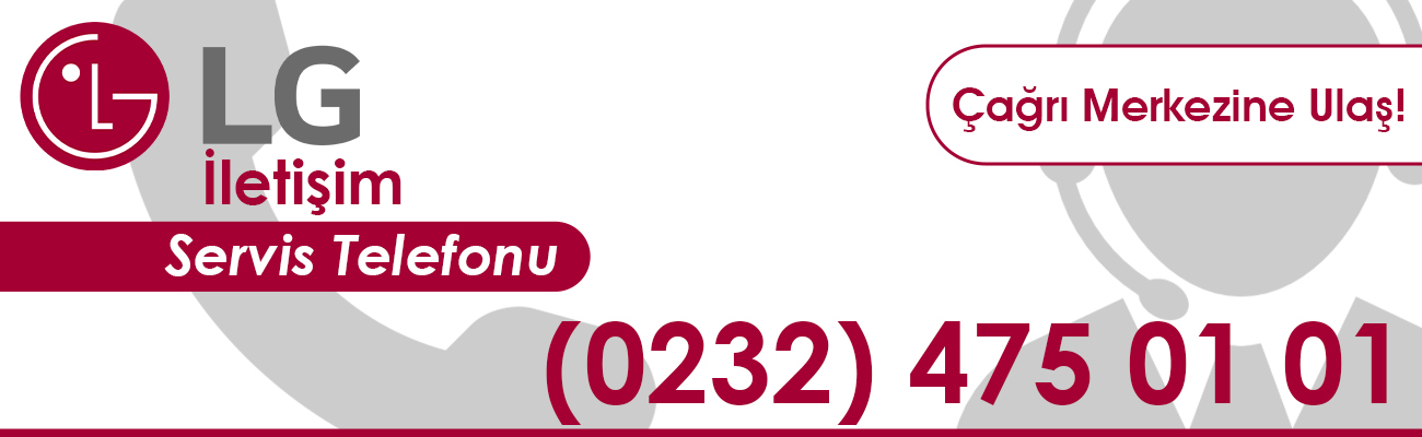 LG Servis Numarası ile İletişim