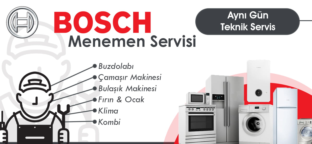 Menemen Bosch Servisi Hizmeti