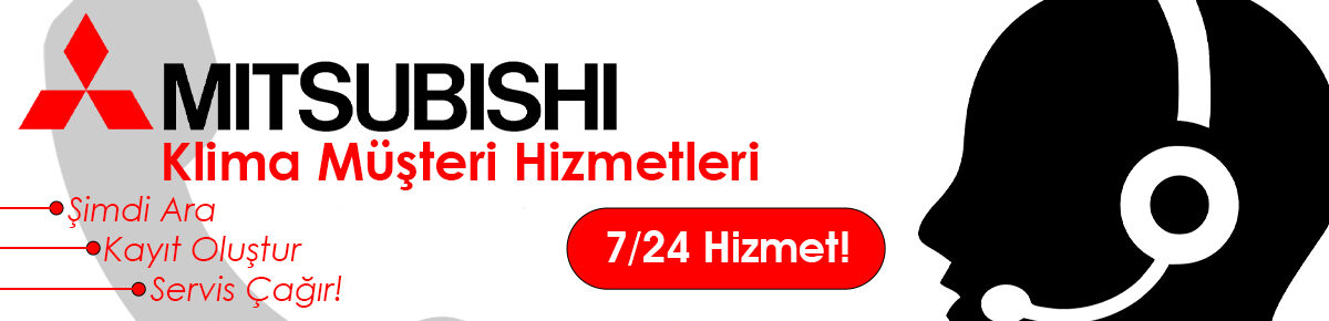 Mitsubishi Klima Müşteri Hizmetleri Desteği