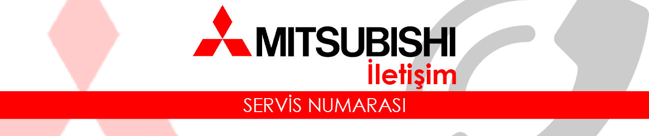 Mitsubishi Klima Servisi Telefon Numarası ile İletişim
