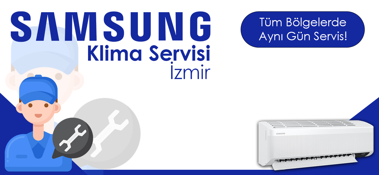 Samsung Klima Servisi İzmir Teknik Hizmet