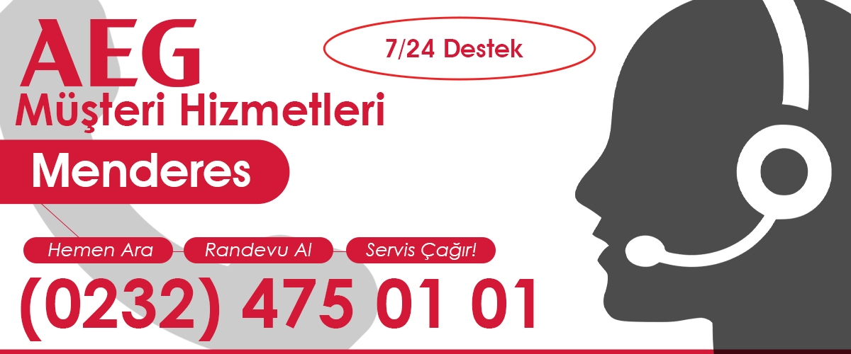 AEG Müşteri Hizmetleri Menderes Ekibi