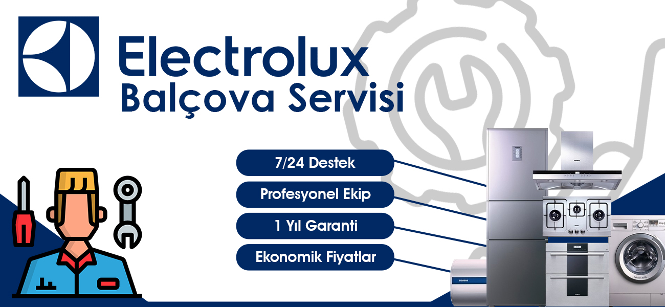 Balçova Electrolux Servisi Hizmetleri