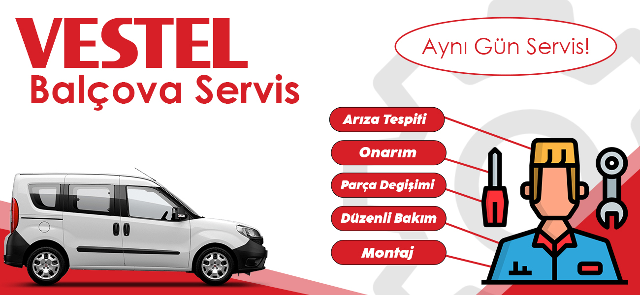 Balçova Vestel Servisi Teknik Hizmetleri