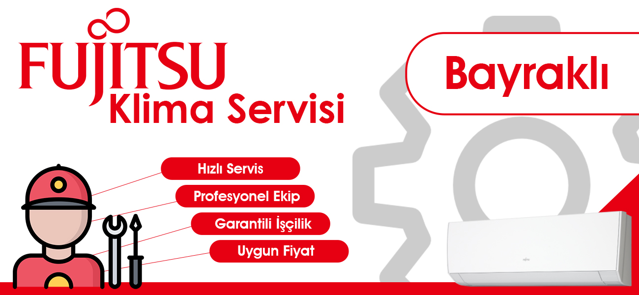 Bayraklı Fujitsu Servisi Hizmeti