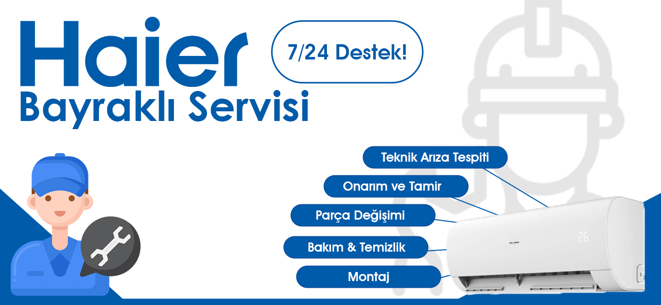 Bayraklı Haier Servisi Hizmetleri