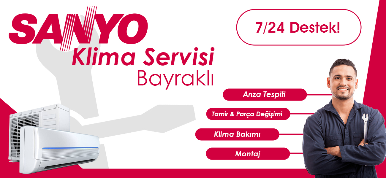 Bayraklı Sanyo Servisi Teknik Destek