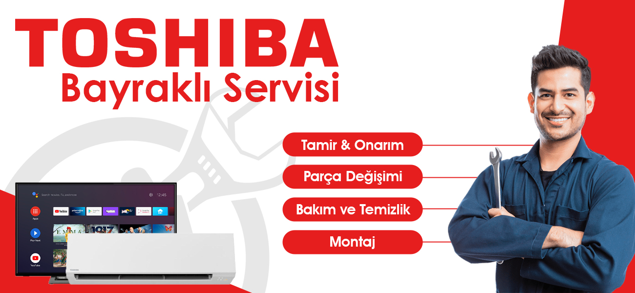 Bayraklı Toshiba Servisi Hizmetleri