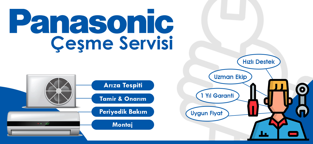 Çeşme Panasonic Servisi Hizmetleri