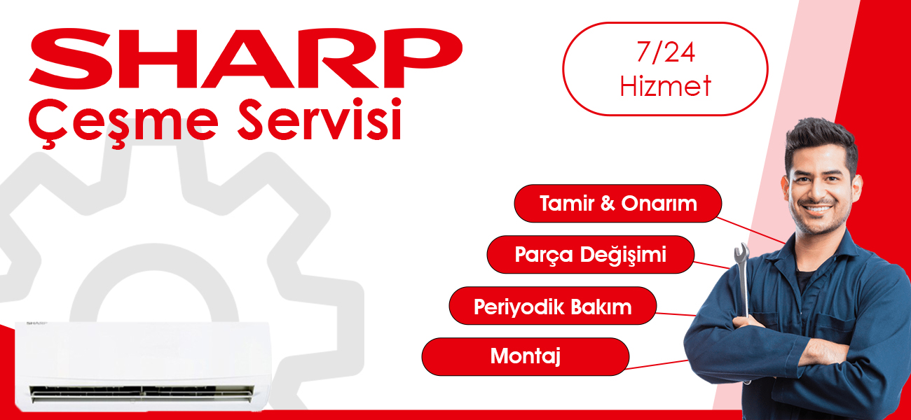 Çeşme Sharp Servisi Hizmeti