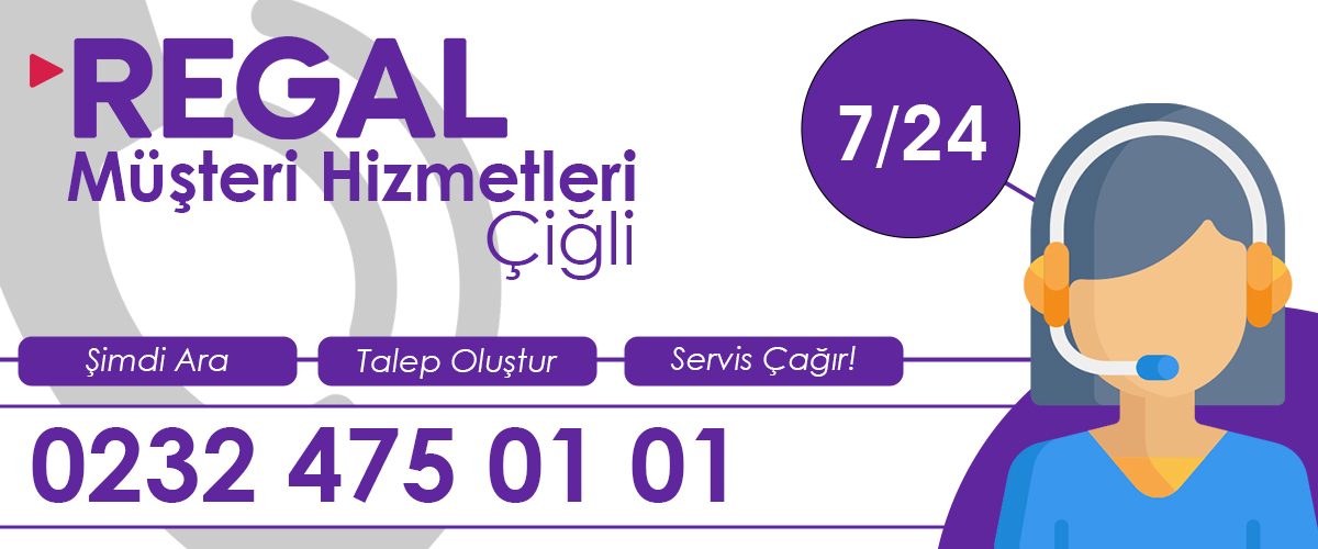 Çiğli Regal Müşteri Hizmetleri Desteği